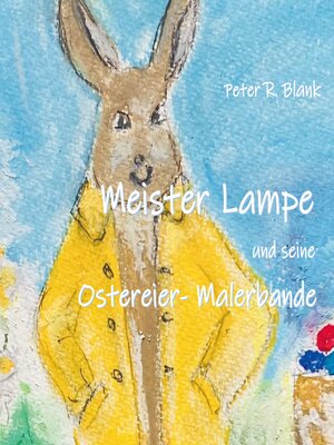 cover image of Meister Lampe und seine Ostereier-Malerbande